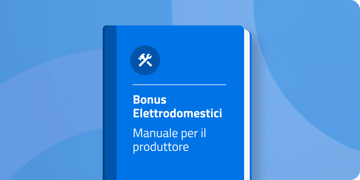 Bonus Elettrodomestici: Manuale per il Produttore